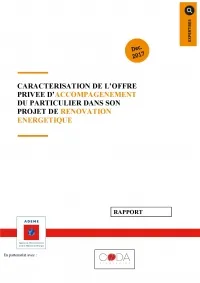 Caractérisation de l'offre privée d'accompagnement du particulier dans son projet de rénovation énergétique | ADEME