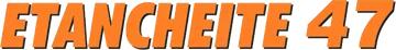 Logo de Etanchéité 47
