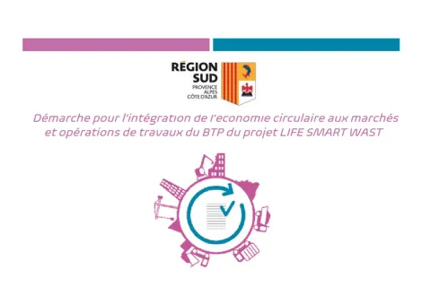 La Région Sud France édite un nouveau kit de sensibilisation à l'économie circulaire du BTP
