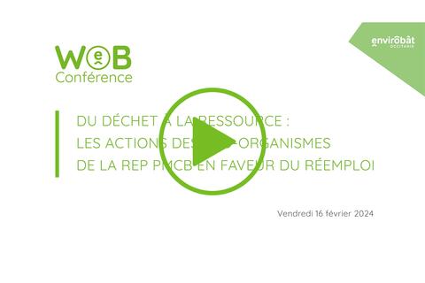 Replay | Webinaire réemploi "Du déchet à la ressource" du 16 février 2024
