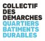 Collectif des Démarches Quartiers Bâtiments Durables
